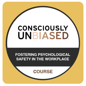 Fostering Psychological Safety in the Workplace